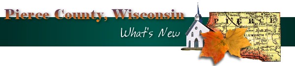Pierce County Wisconsin What's New!