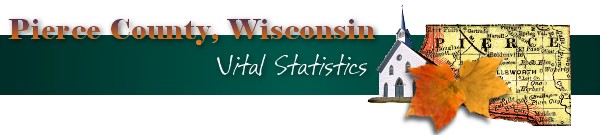 Pierce County Wisconsin Pre-1907 Vital Statistics